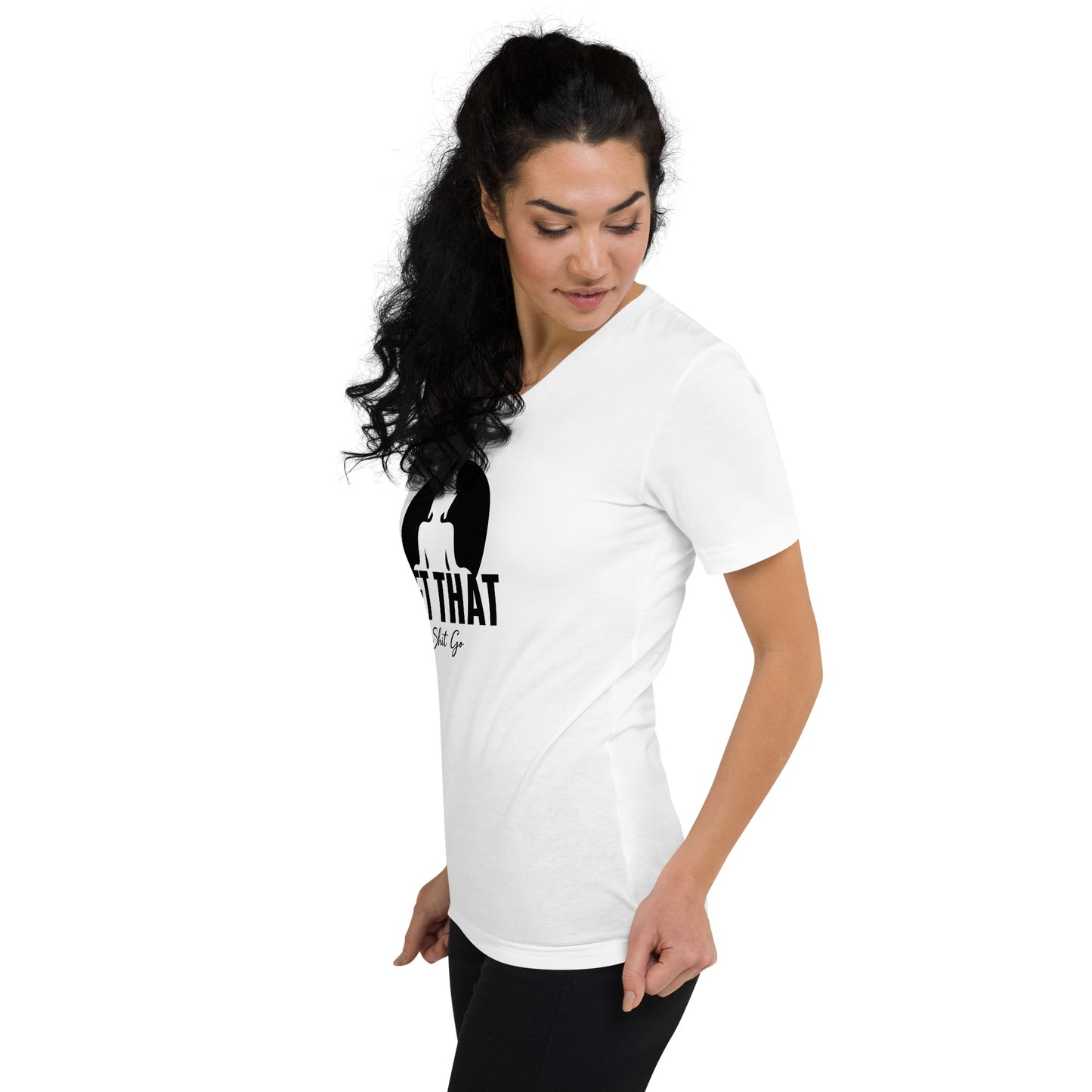 Women's Short Sleeve V-Neck T-Shirt - Let That Shit Go